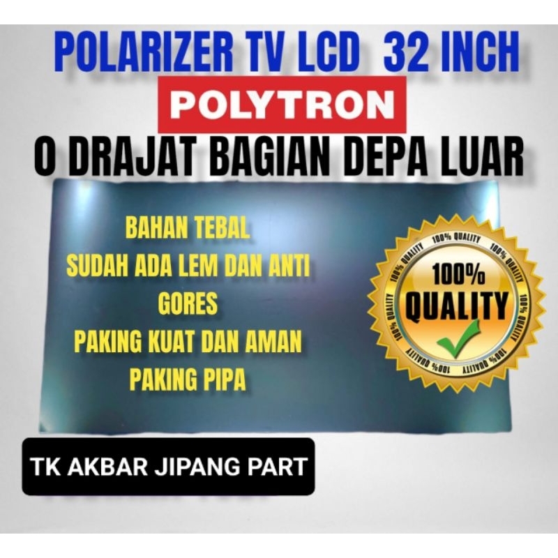 POLARIS POLARIZER TV LCD LED POLYTRON 32INC 0 DERAJAT UNTUK BAGIAN DEPAN ATAU BAGIAN LUAR TV