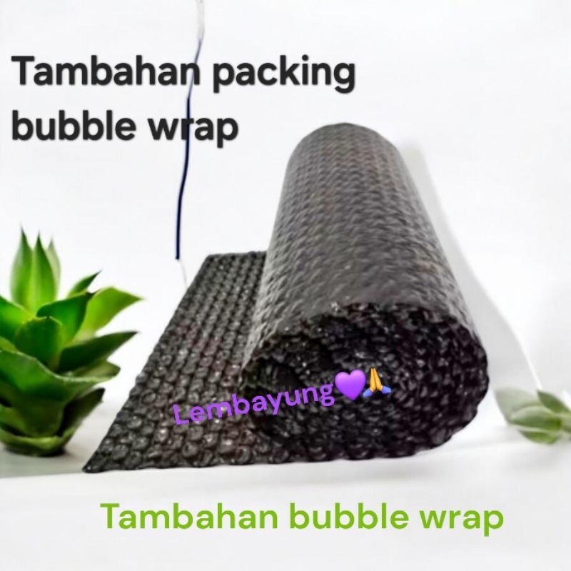 

Tambahan Packing Bubble Wrap