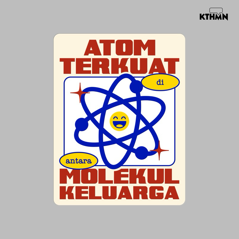 

Atom Terkuat Keluarga - Vinyl Sticker | SS - 124