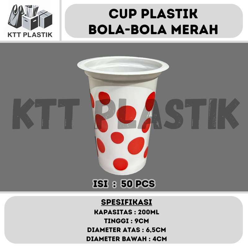 Cup Plastik Bola Merah Polkadot 200ml Isi 50pcs - Gelas Plastik Bening Cup Minuman Teh Jus Dessert U