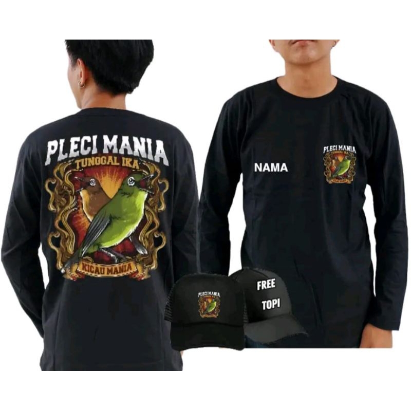 KAOS PLECI MANIA TUNGGAL IKA KICAU MANIA INDONESIA LENGAN PANJANG BONUS TOPI FREE NAMA