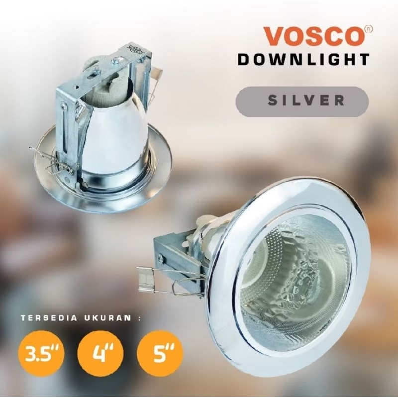 DOWNLIGHT VOSCO SILVER CHROME 3,5 INCH - SARANG LAMPU DOWNLIGHT VOSCO 3.5"