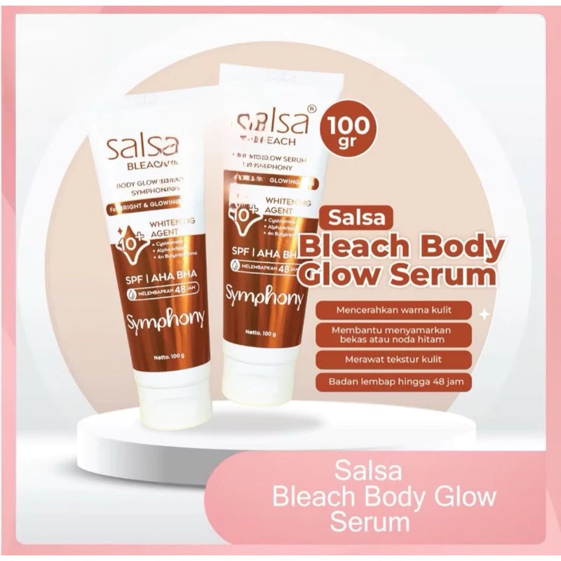 SALSA - Bleach Body Glow Serum Symphony  10 Whitening Agent - Mencerahkan & Melembabkan Kulit