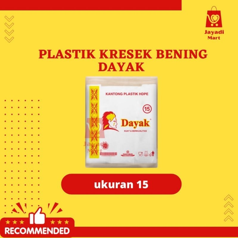 KANTONG PLASTIK KRESEK BENING DAYAK 15 & 24