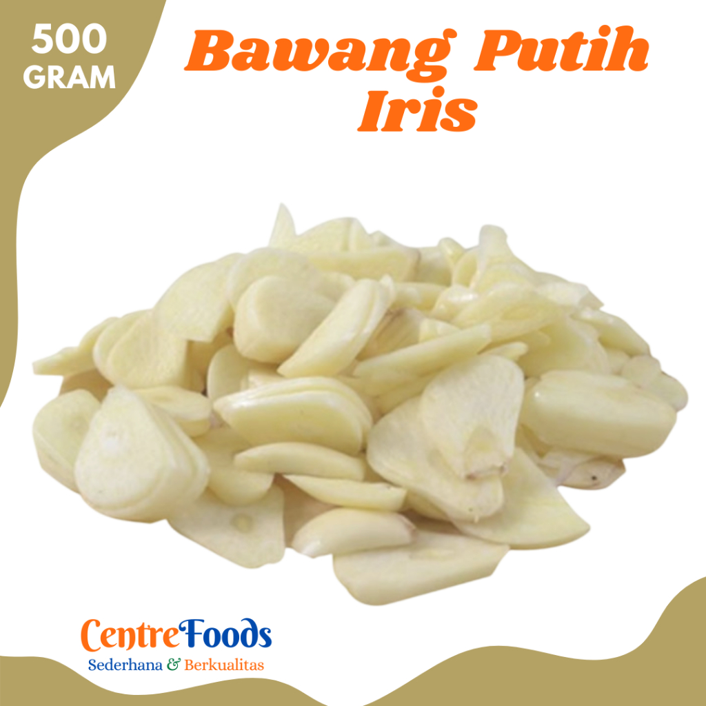 

BAWANG PUTIH Iris - Bawang Putih Serut Fresh | 500gr [ Harga Per 0,5 Kg ]