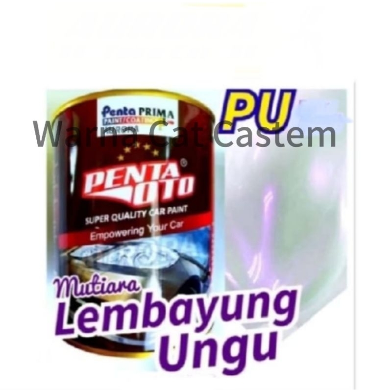 Cat Lembayung Ungu PU Penta Oto / Cat Lembayung Pearl Violet PU