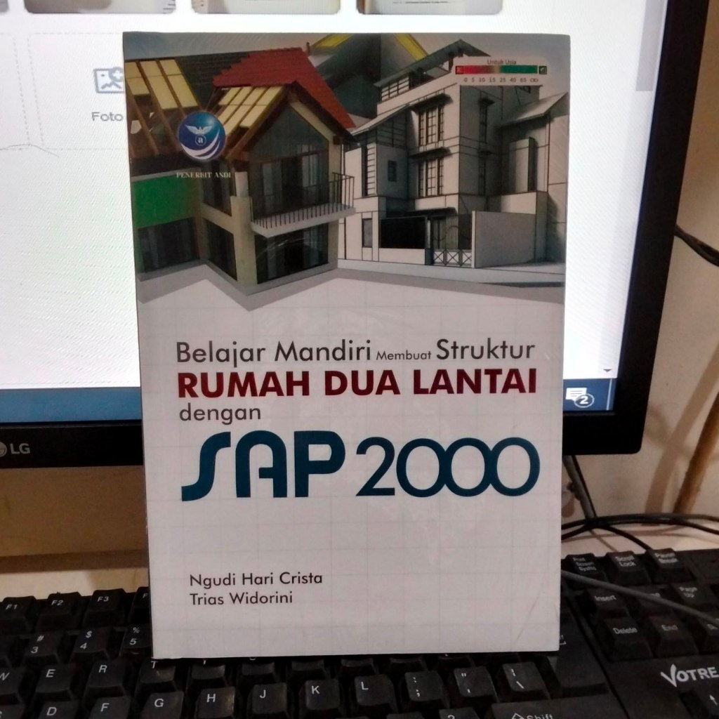 BUKU BELAJAR MANDIRI MEMBUAT STRUKTUR RUMAH 2 LANTAI DENGAN SAP2000