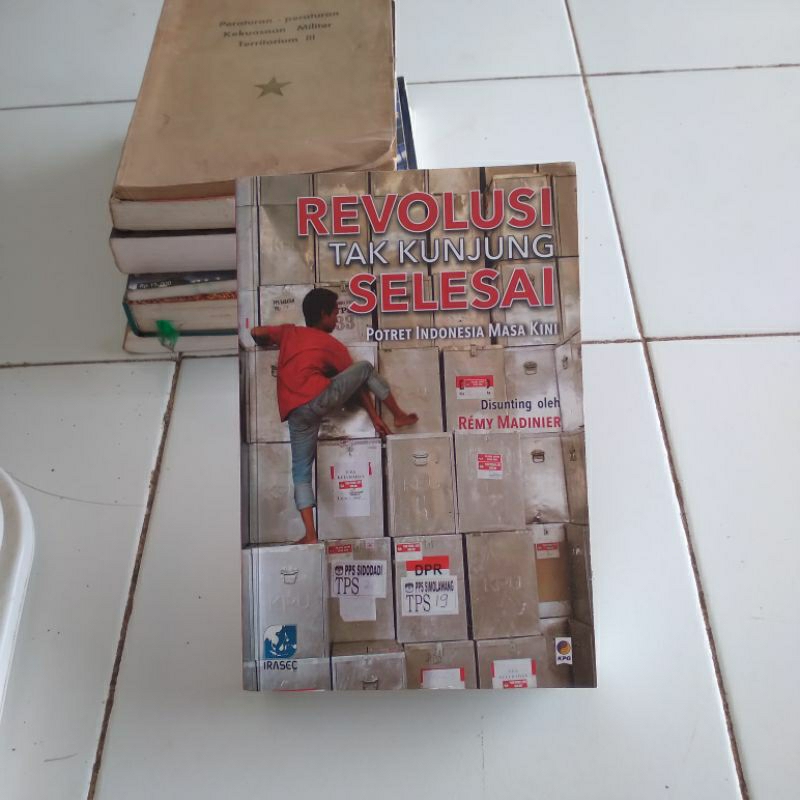 revolusi tak kunjung selesai potret indonesia masa kini