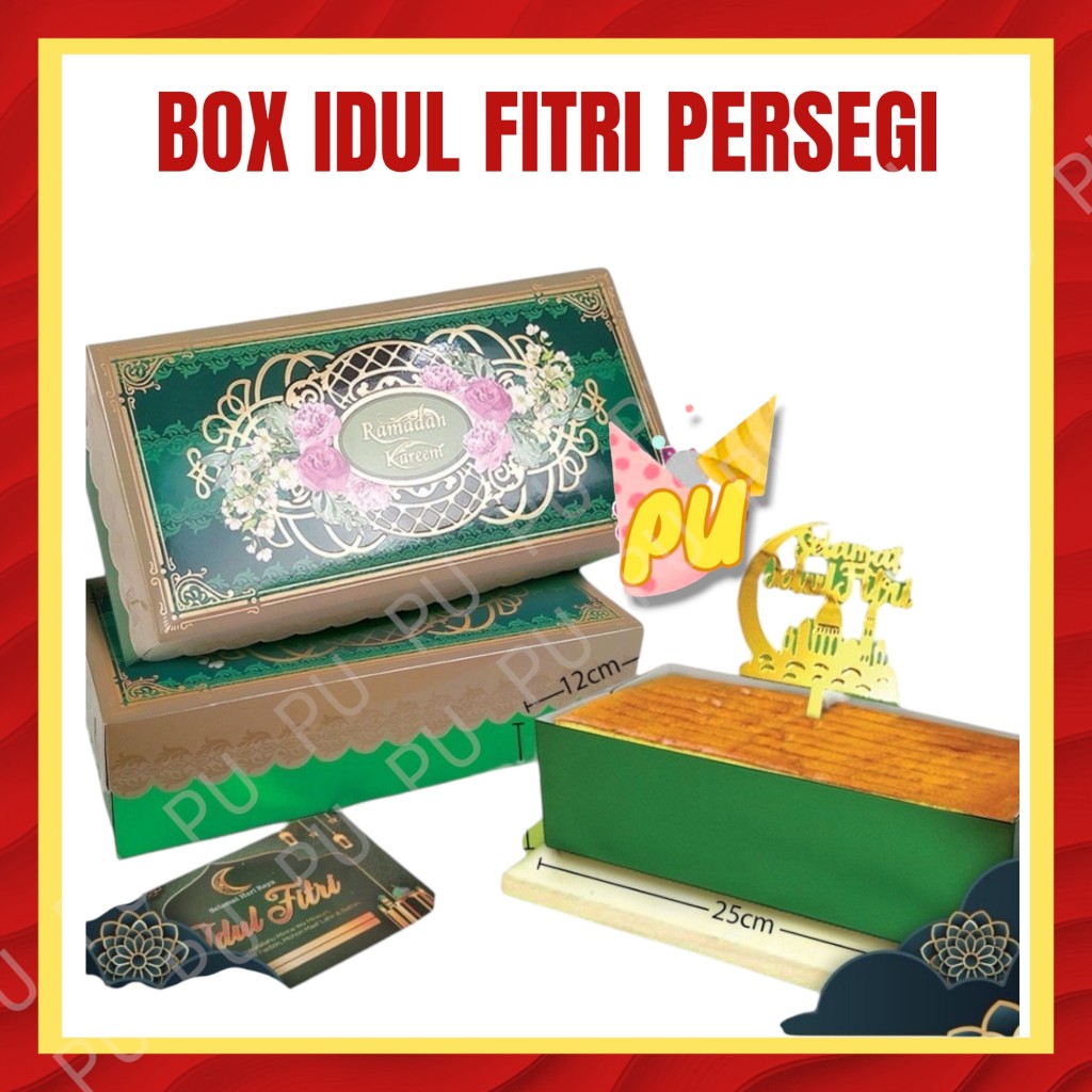 Box Idul Fitri PERSEGI / Kotak Kue Lebaran / Parcel Idul Fitri / Hampers Lebaran ukuran 25x12x7 cm