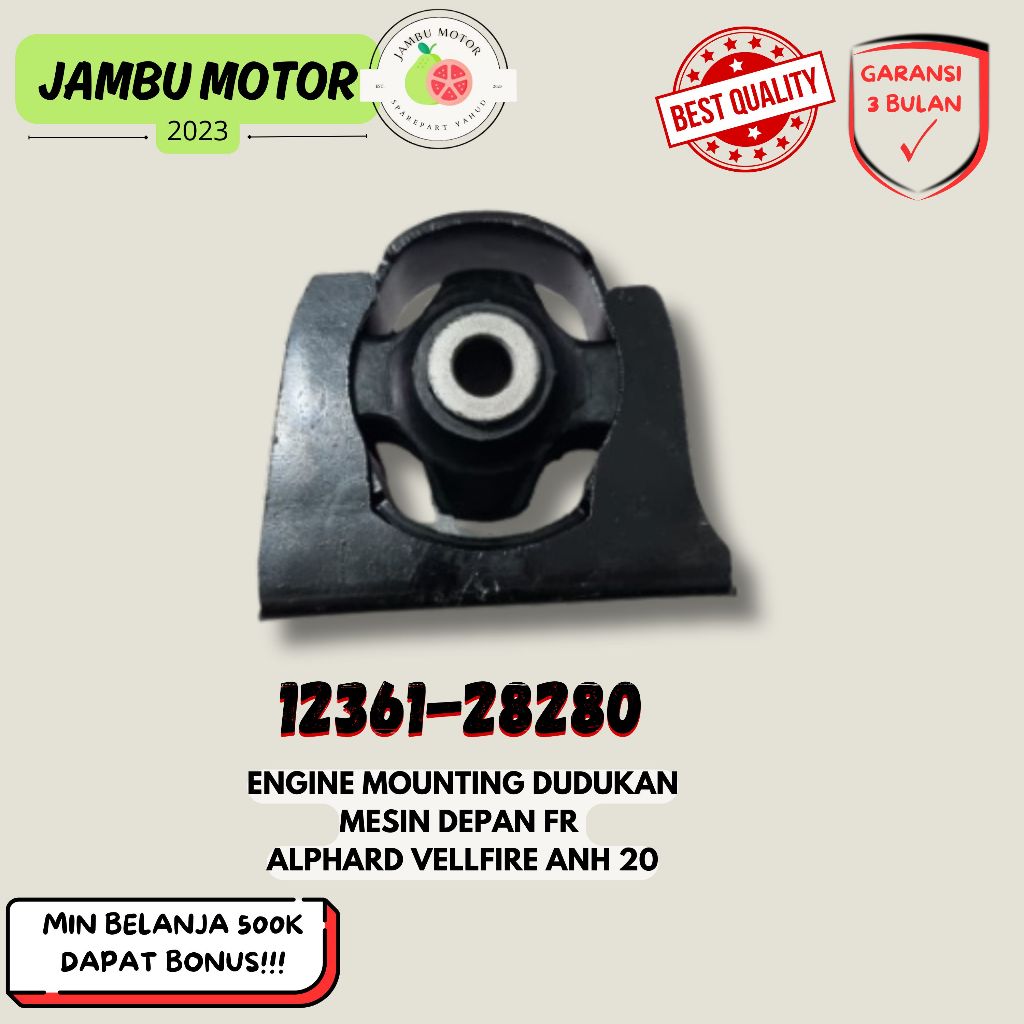 ENGINE MOUNTING DUDUKAN MESIN DEPAN FR ALPHARD VELLFIRE ANH 20 12361-28280 (GARANSI 3 BULAN)