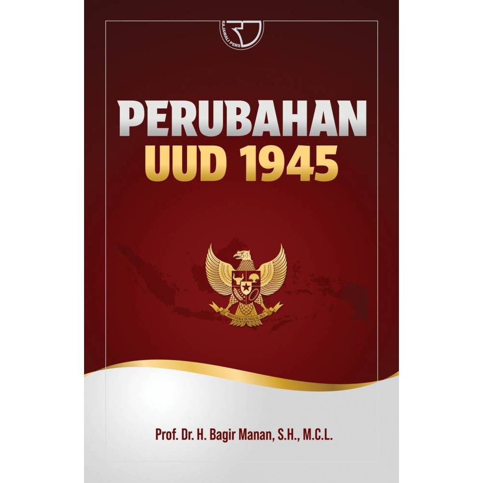 Perubahan UUD 1945 Bagir Manan