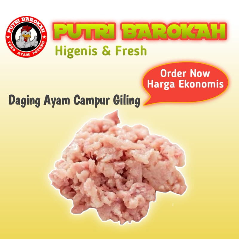 

Daging Giling ayam Campur(Paha dan Dada)