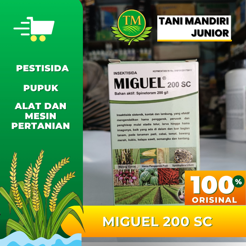 Miguel 200 SC (Insektisida Bahan aktif Spinetoram 200 g/l)
