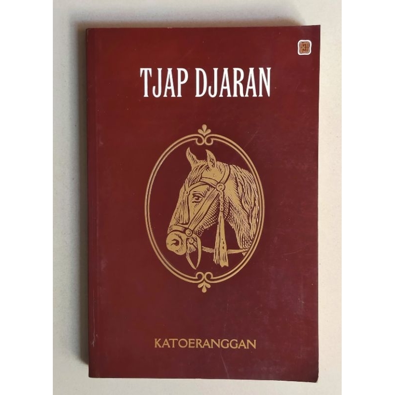 Buku Tjap Djaran [KATOERANGGAN] terbitan Bentara Budaya / Sindhunata (Ilmu tentang Kuda sebagai Tung