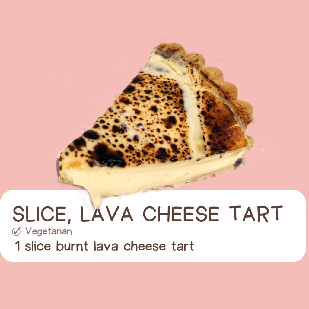 

Lava Cheese Tart (Slice)