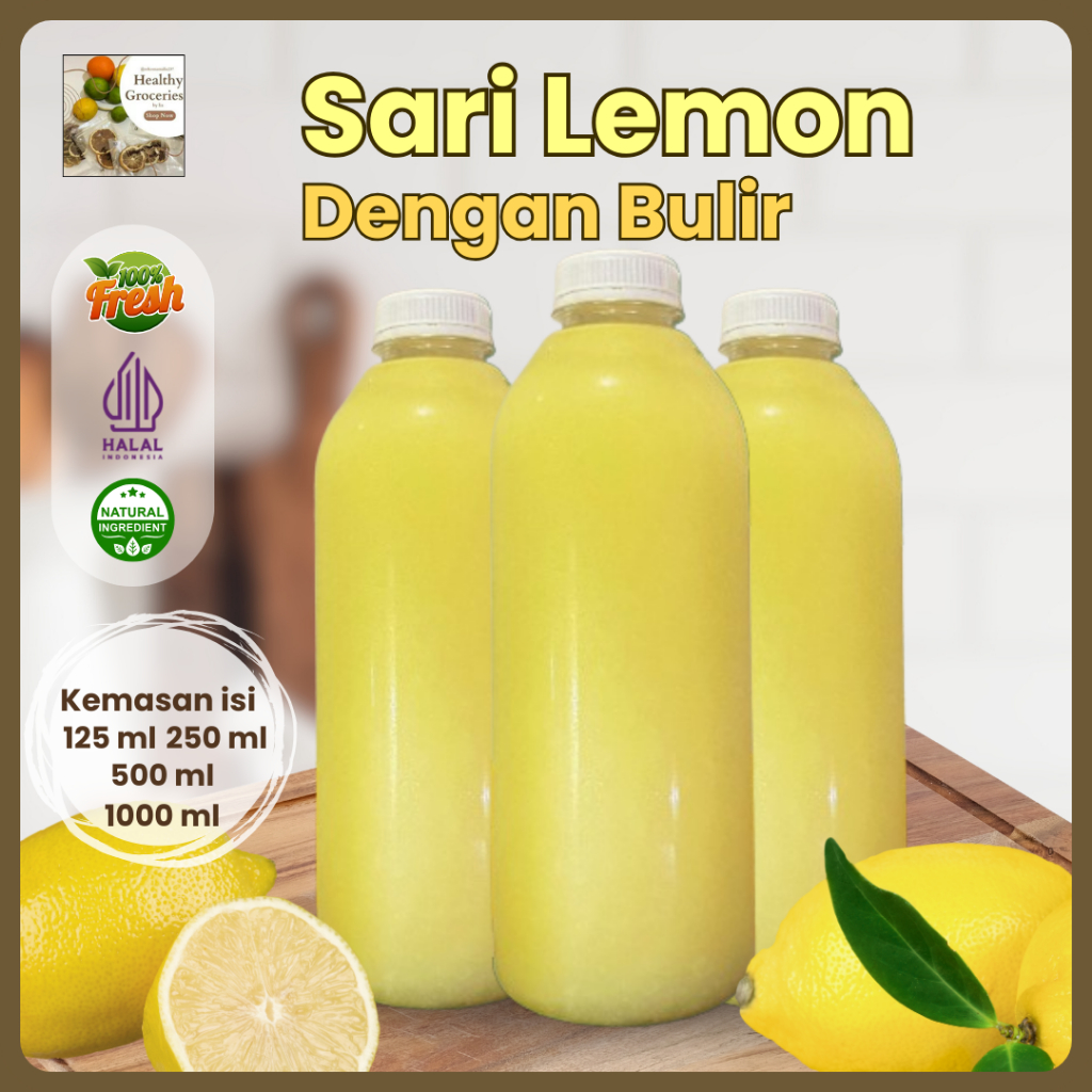 

Sari Lemon Murni Dengan Bulir Asli Tanpa Campuran / Lemon Juice With Pulp Pure 100% Perasan Lemon