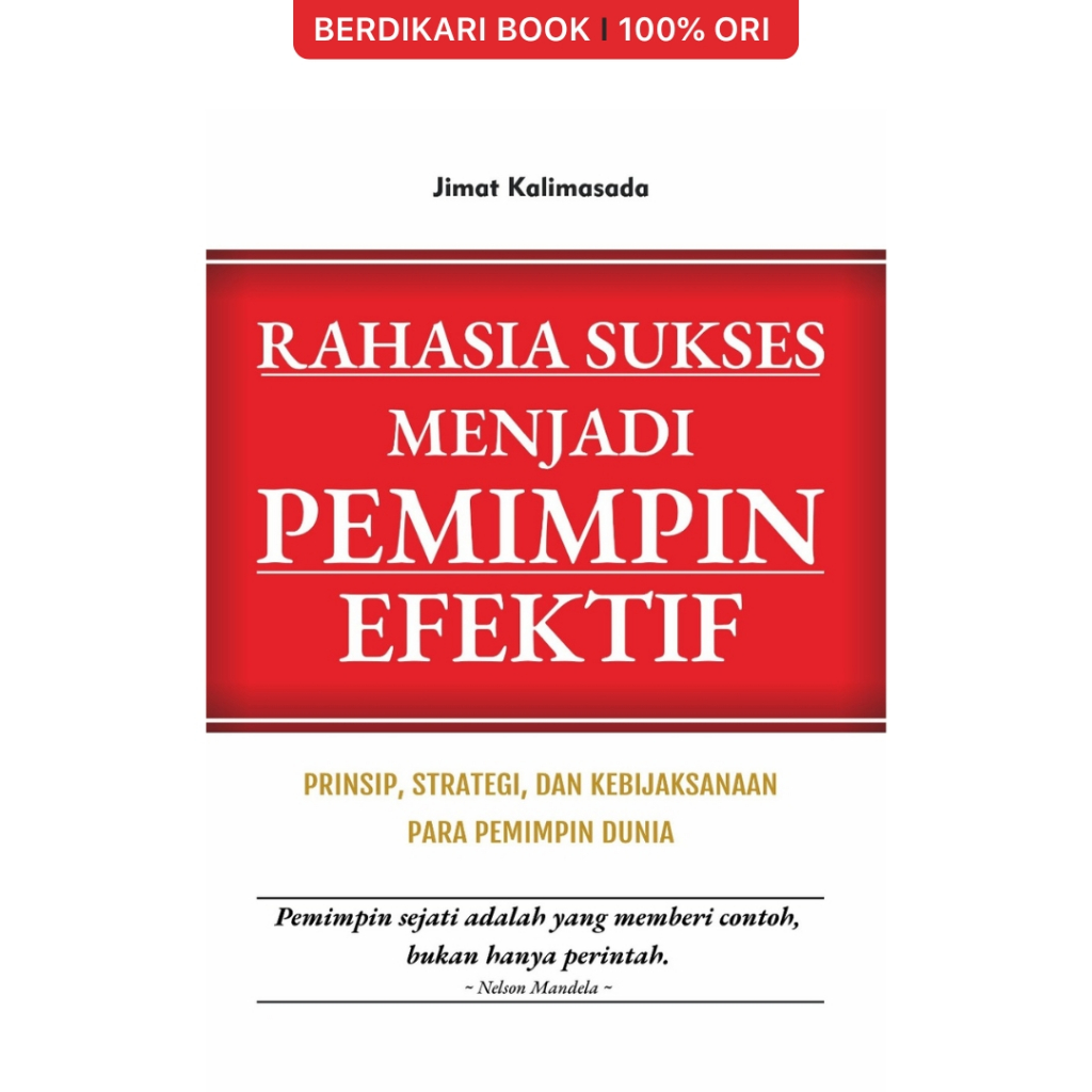 Berdikari - Rahasia Sukses Menjadi Pemimpin Efektif - Indoliterasi