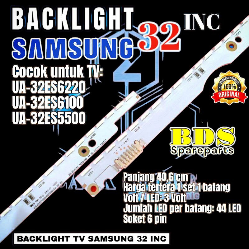 BACKLIGHT TV LED SAMSUNG 32 INC UA 32ES6100 UA 32ES6220 UA 32ES5500 BACKLIGHT SAMSUNG UA32ES6220 LAM