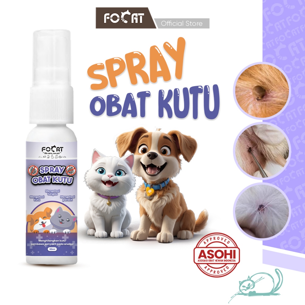 [ASOHI CERTIFIED] FOCAT Spray Obat Kutu Kucing Anjing 30ml N40 Flea Tick Remover/Anti Kutu Parasit Anabul