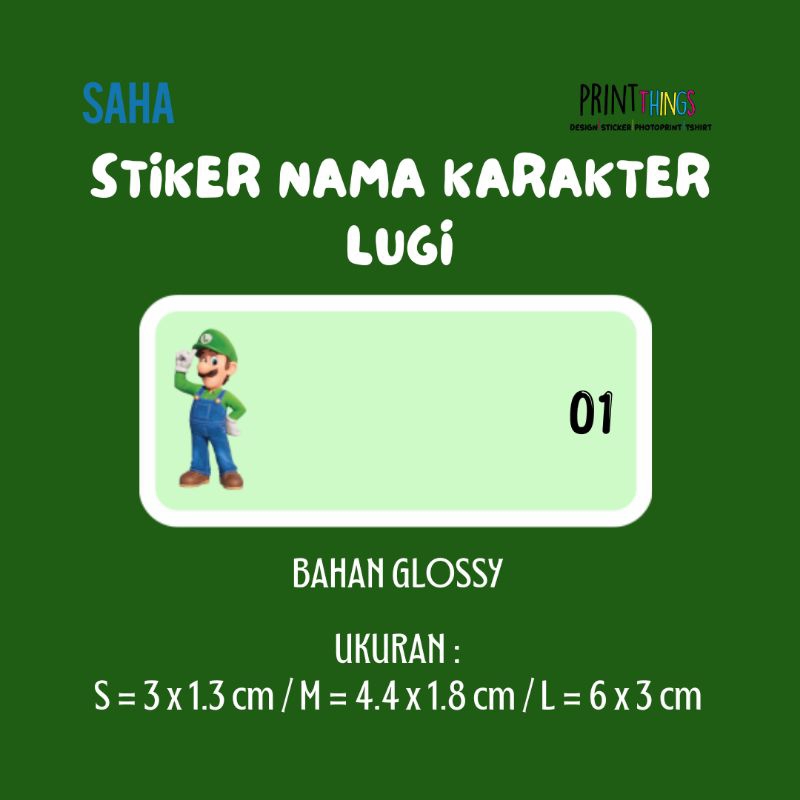 

STIKER NAMA GLOSSY KARAKTER LUGI ANEKA MOTIF