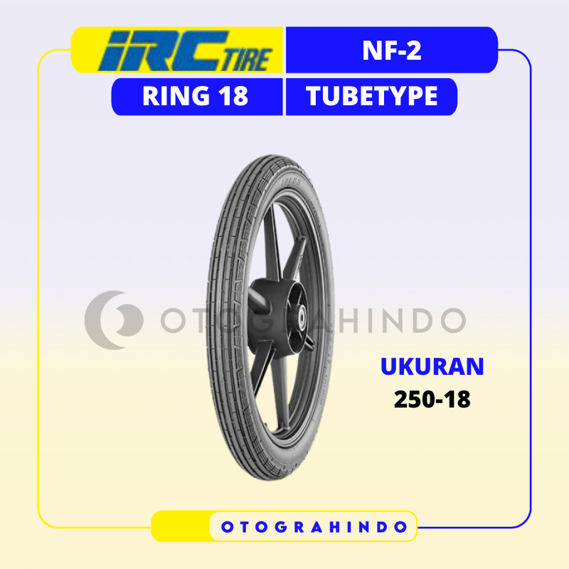 BAN LUAR SEPEDA MOTOR IRC NF2 UKURAN  250-18 RING 18 TUBETYPE BAN MOTOR RX KING MIZZLE HONDA WIN