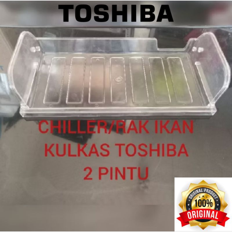 Chiller kulkas.rak daging kulkas toshiba glacio 2 pintu