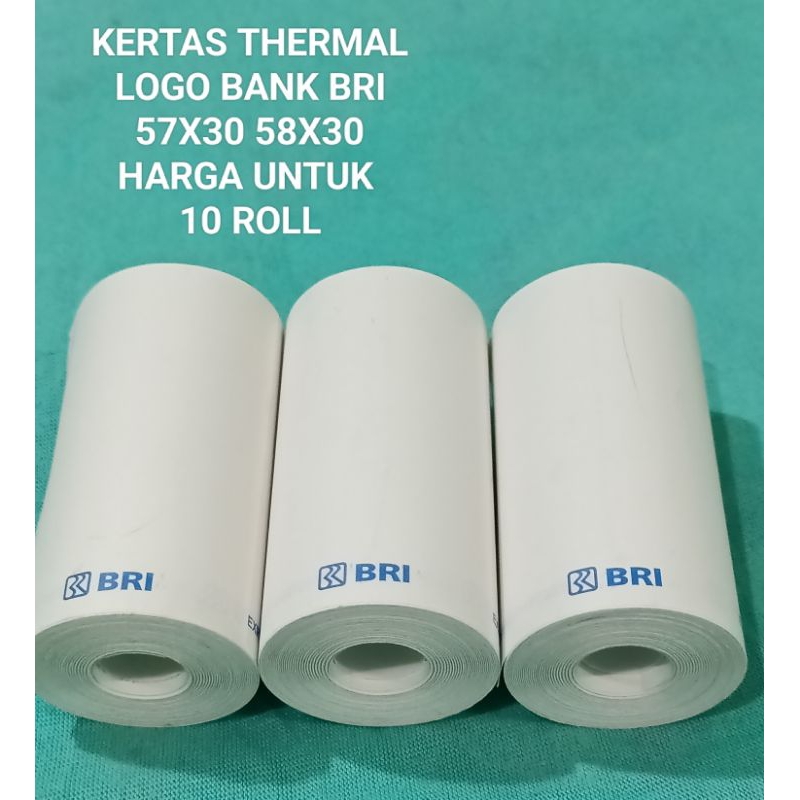

( 10 ROLL ) KERTAS THERMAL LOGO BANK BRI 57X30 58X3OMM