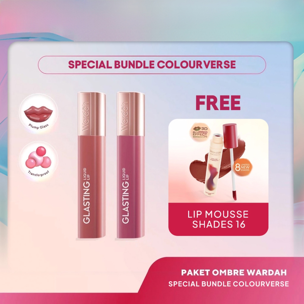 [SPECIAL BUNDLE COLOURVERSE FREE LIP MOUSSE] WARDAH — Glasting Ombre FREE Colorfit Velvet Matte Lip 