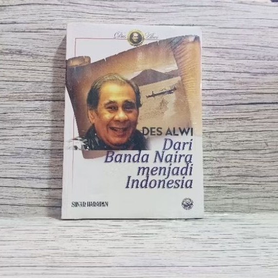 Des Alwi - Dari Banda Naira menjadi Indonesia