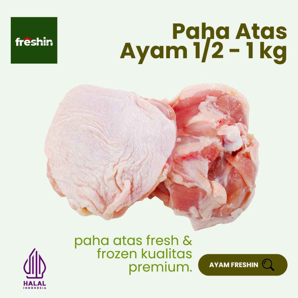 

Daging Paha Atas Ayam Freshin