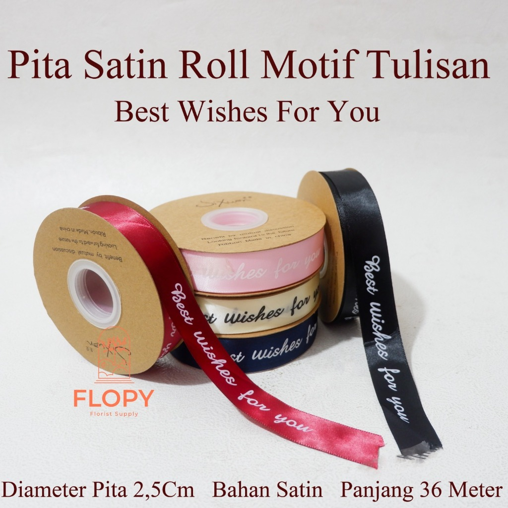 

[ 2,5 CM X 36 METER ] Pita Satin Motif Tulisan Best Wishes For You / Pita Satin / Pita Kado