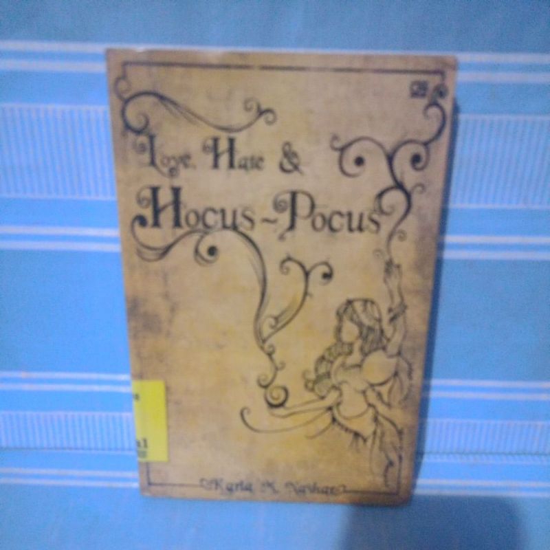 Love, hate & hocus pocus by Karla M. Nashar