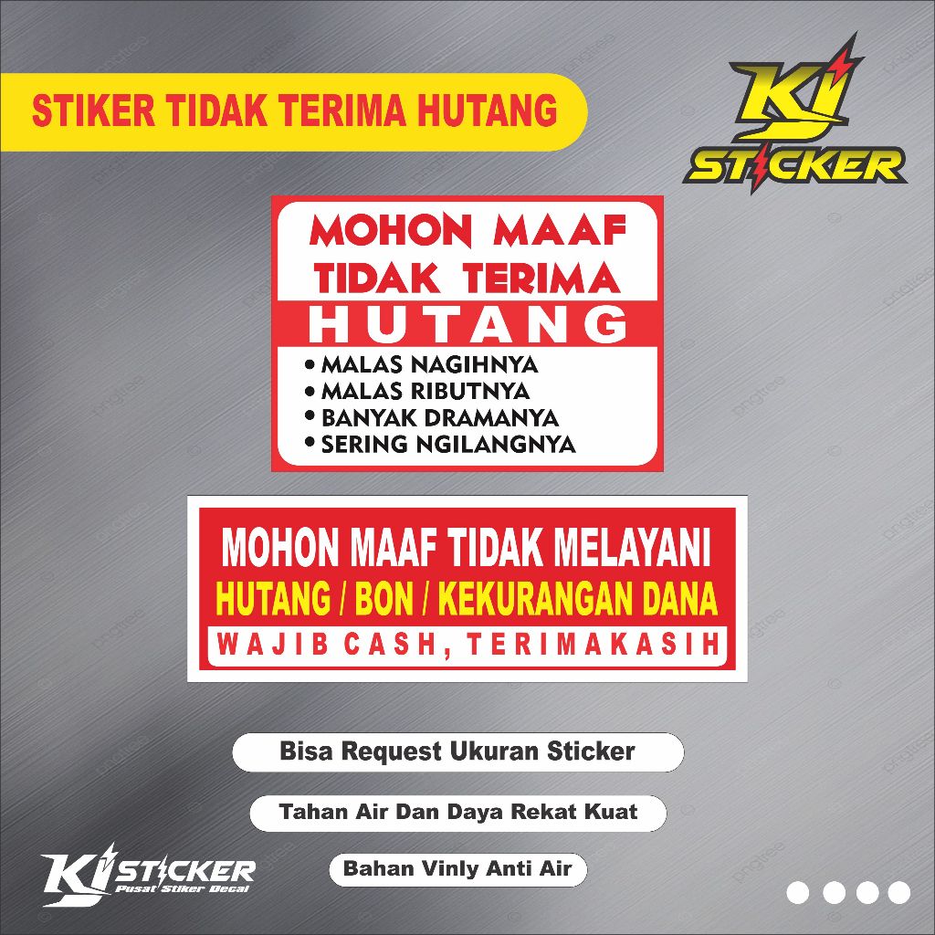 

KJ STIKER Promo Stiker Dilarang Hutang / Stiker Tidak Melayani Hutang / Dilarang Kasbon / Baham Vinyl Glossy ( Anti Air )