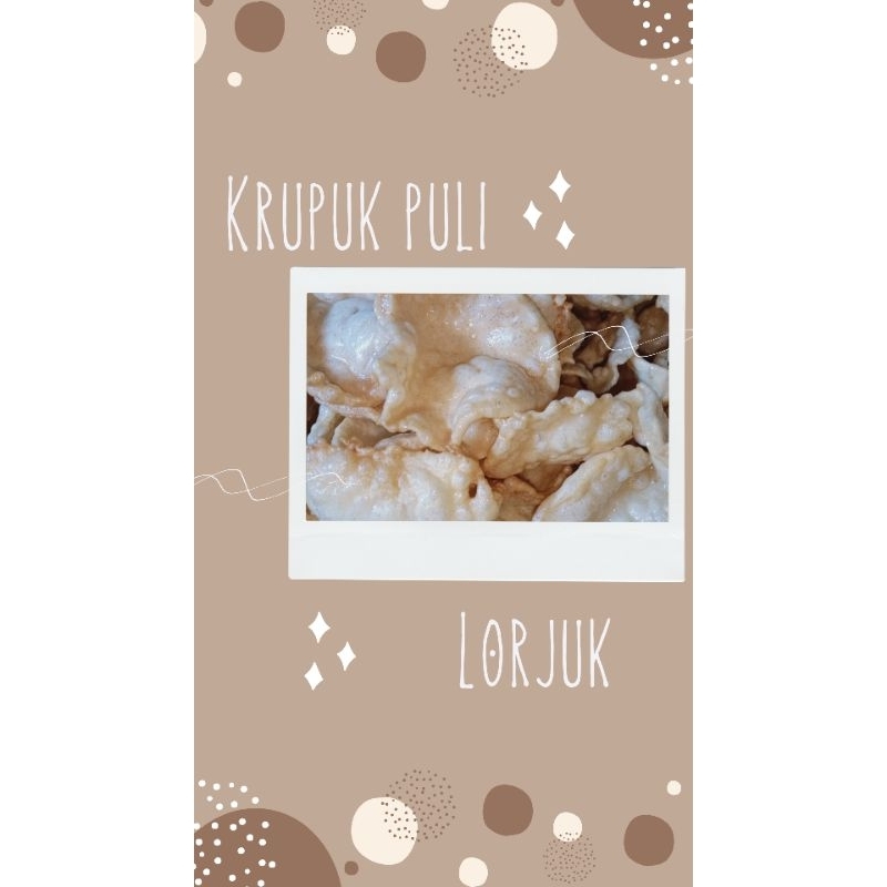 

krupuk puli lorjuk