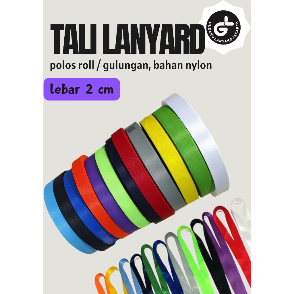 

Tali Lanyard IDCard bahan Nylon Licin Uk. 2 cm Roll Bahan Lanyard Roll