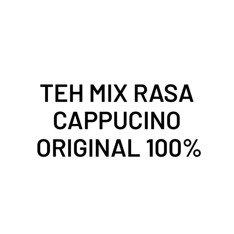 

Cappucino Tea