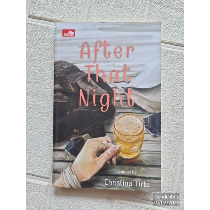 After That Night by Christina Tirta - Novel Bekas Preloved Original ELEX MEDIA