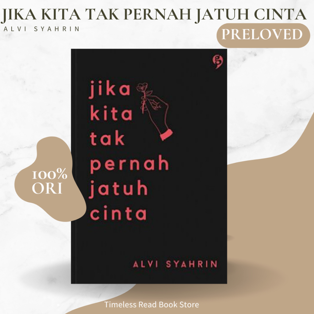 Jual Buku Jika Kita Tak Pernah Jatuh Cinta Karya Alvi Syahrin Preloved Original