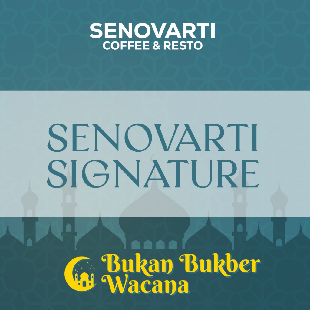 

SENOVARTI SIGNATURE IFTAR | PAKET BUKAN BUKBER WACANA