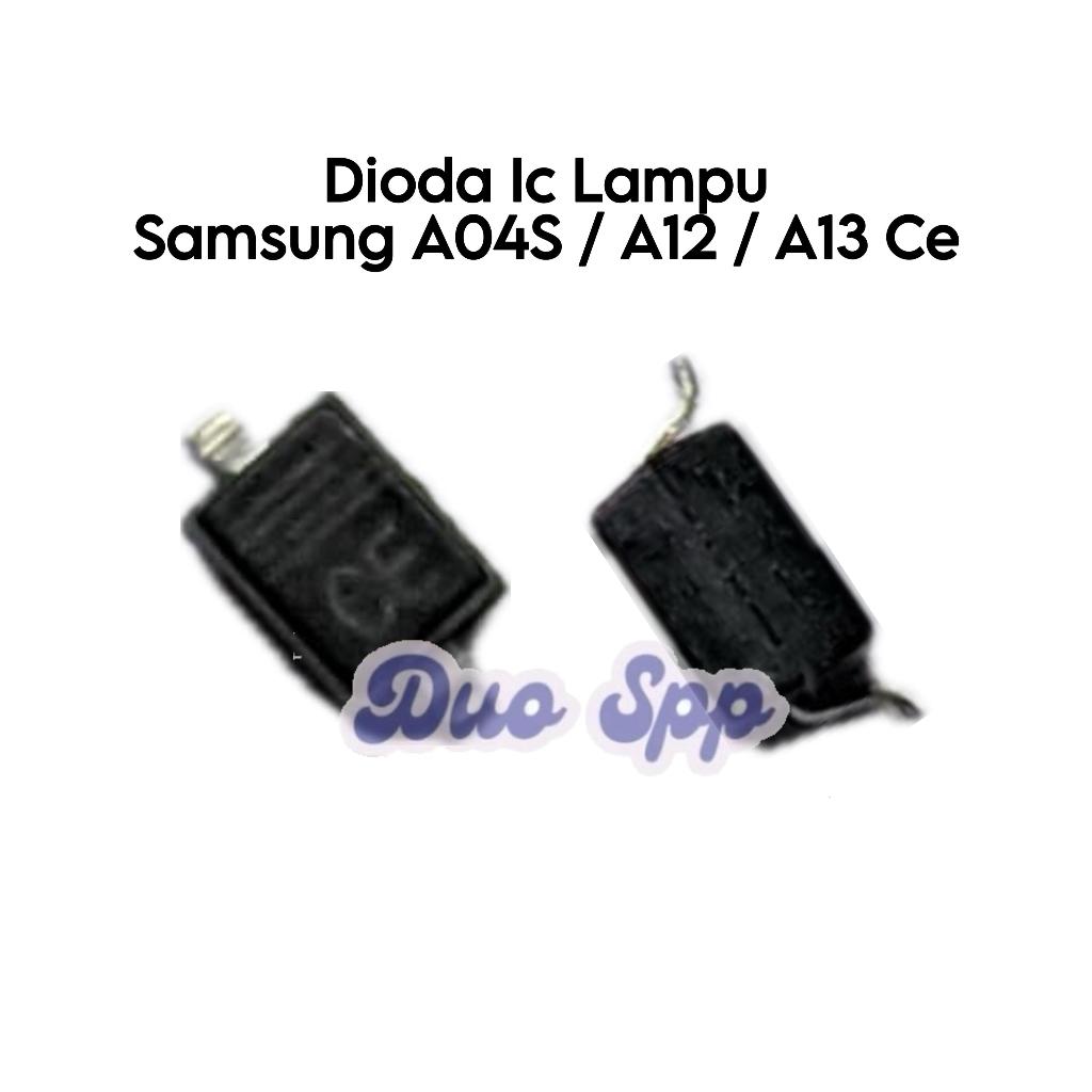 DIODA IC LAMPU Samsung Galaxy A04S / A12 / A13 CE / A125 / A125F / A047 / A047F / SM-A125F / SM-A125
