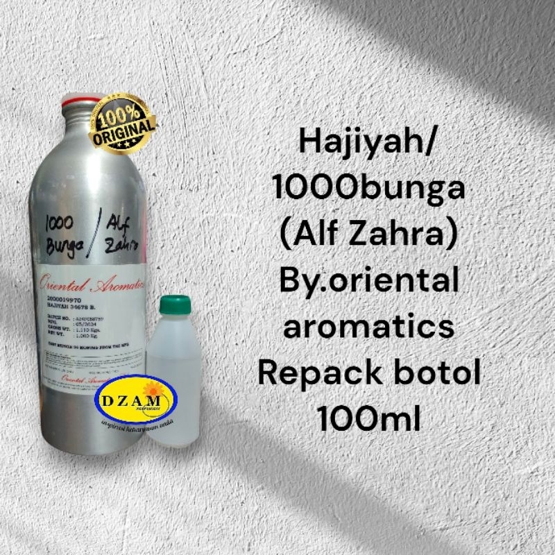hajiyah/1000 bunga /Alf Zahra oriental aromatics repack botol 100ml murni.