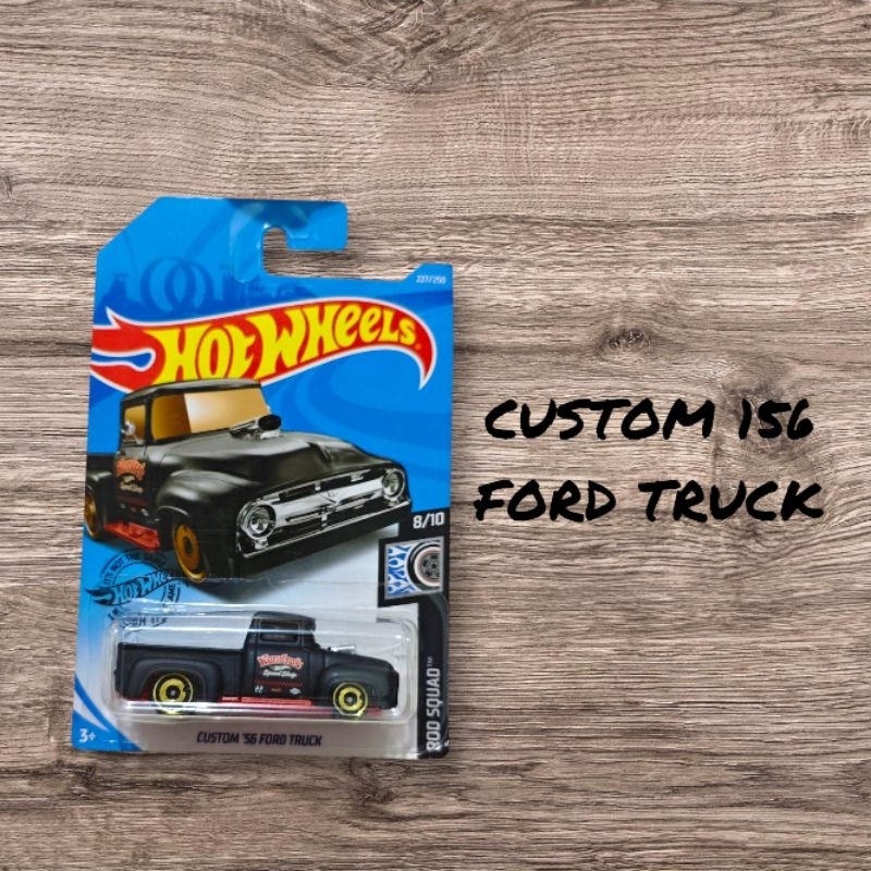 Hot wheels CUSTOM 156 FORD TRUCK