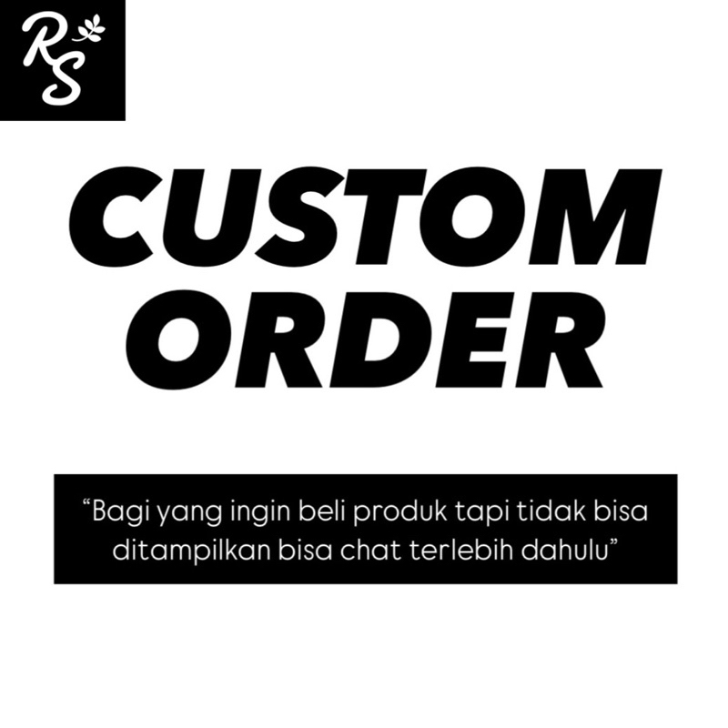 

CUSTOM ORDER BOSS