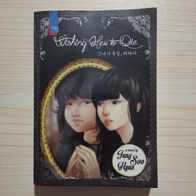 [Preloved ORI] Wishing Her to Die - Jung Soo Hyun