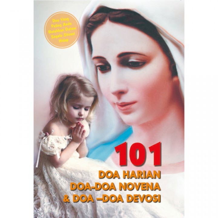 Yeraya Buku Doa 101 Doa Harian, Novena dan Devosi buku doa penyembuhan buku doa novena doa devosi un