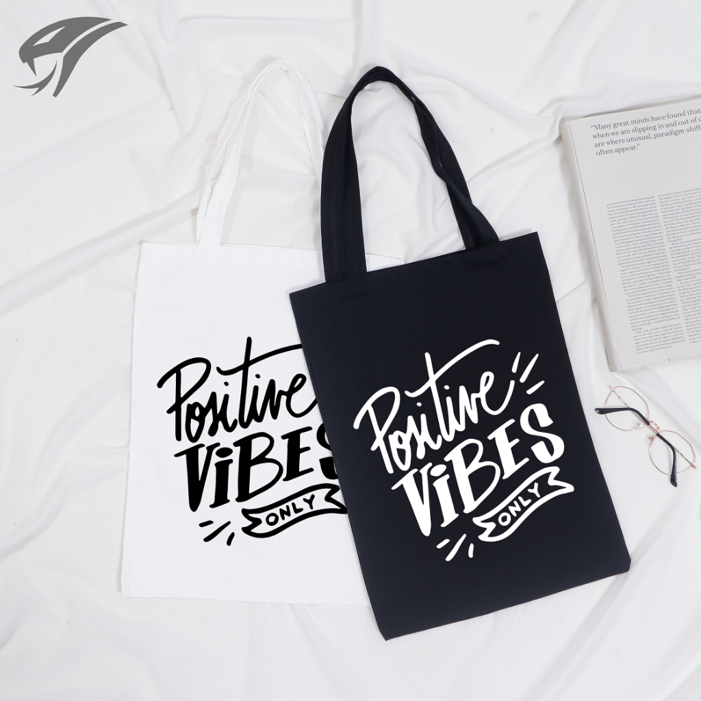 Lyra Bags - TOTE BAG POSITIVE VIBES KANVAS PREMIUM UKURAN 40X30CM / TAS / RESLETING / SERUT / WANITA