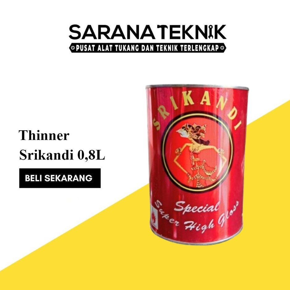[SARANA TEKNIK] Thinner Campuran Chat / Thinner Kaleng Srikandi / Thinner ND Liter Srikandi / Thinne