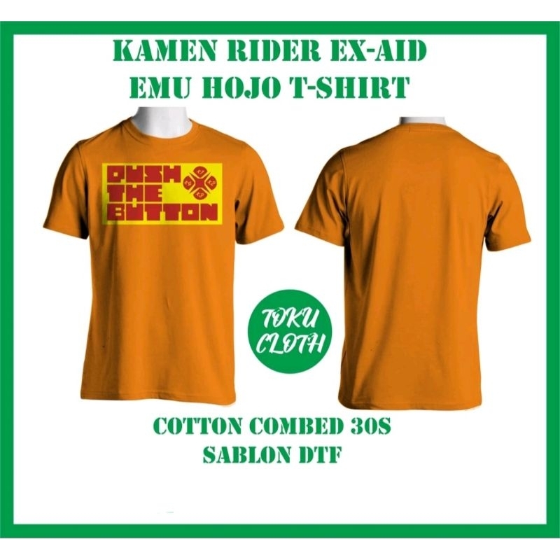 Kamen Rider Ex-Aid Emu Hojo T-Shirt / Kaos PUSH THE BUTTON