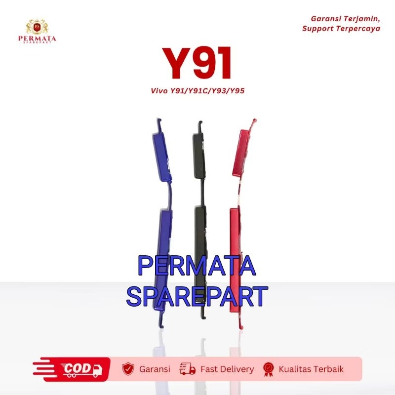 TOMBOL ON OFF + VOLUME VIVO Y91 | VIVO Y91C | VIVO Y93 | VIVO Y95 | | TOMBOL ON OFF | TOMBOL POWER |