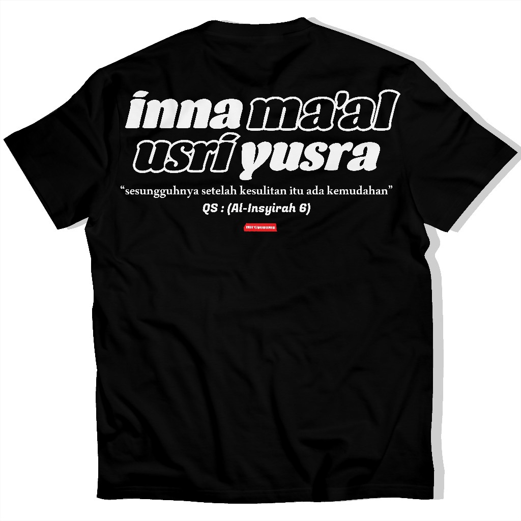 XUPERHUMAN Kaos Inna Ma'al Usri Yusra Kaos Kata-Kata Kaos inna maal usri yusra Custom Cotton Combed 